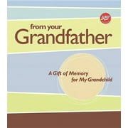 AARP: From Your Grandfather: A Gift of Memory for My Grandchild (Hardcover)