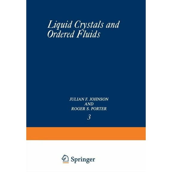 Liquid Crystals and Ordered Fluids, (Paperback)