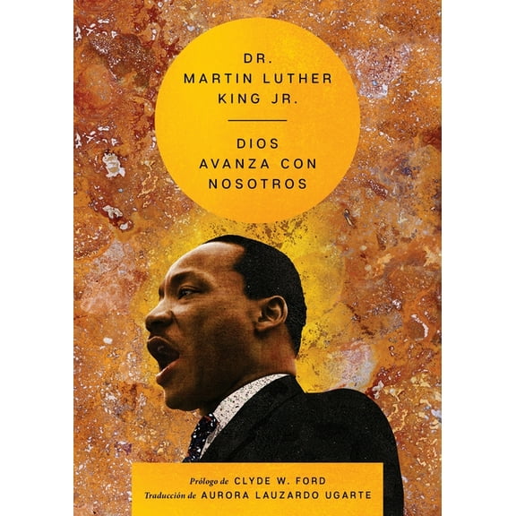 Essential Speeches of Dr. Mlk Jr. Our God Is Marching on  Dios Avanza Con Nosotros, (Paperback)