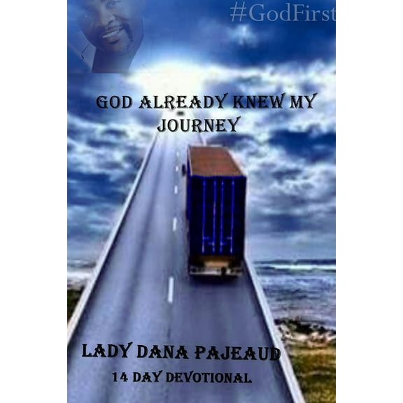 God Already Knew My Journey, (Paperback)