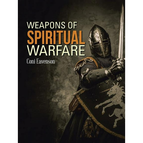 Weapons of Spiritual Warfare