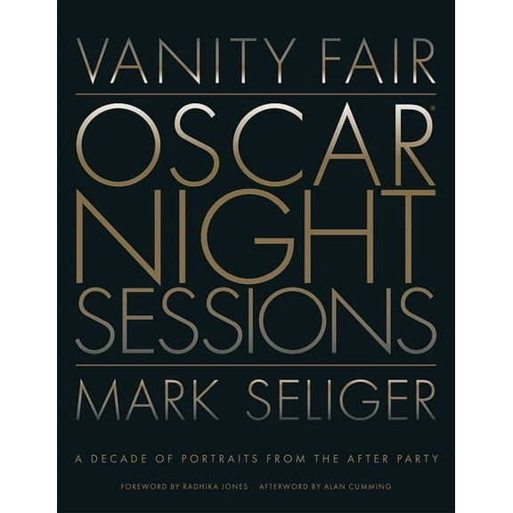 Vanity Fair: Oscar Night Sessions: A Decade of Portraits from the After-Party, (Hardcover)
