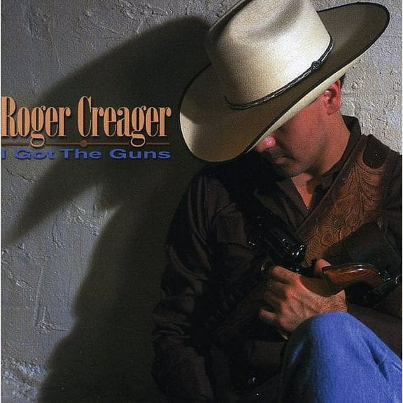 Roger Creager - I Got the Guns - Music & Performance - CD