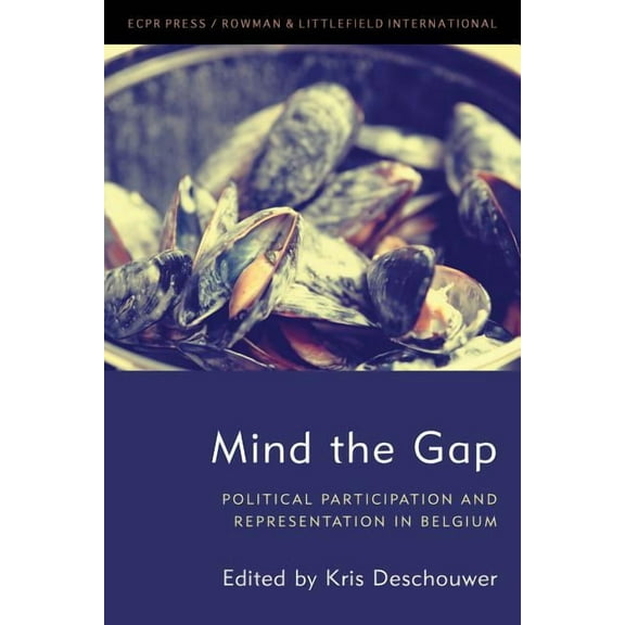 Studies in European Political Science: Mind the Gap: Political Participation and Representation in Belgium (Hardcover)