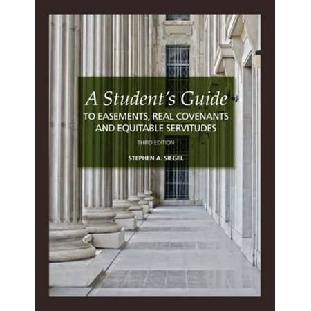Pre-Owned A Student's Guide to Easements, Real Covenants and Equitable Servitudes (The Student's Guide Series) (Paperback) 0769846084 9780769846088