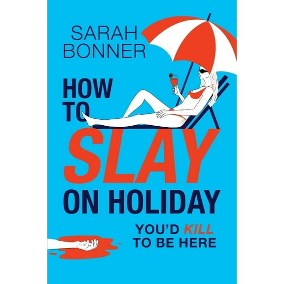 How to Slay on Holiday, (Paperback)