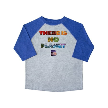 

Inktastic There is NO Planet B with Nature Rainbow Gift Toddler Boy or Toddler Girl T-Shirt