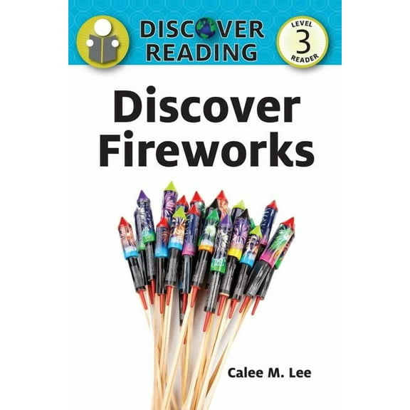 Discover Reading: Discover Fireworks (Paperback)