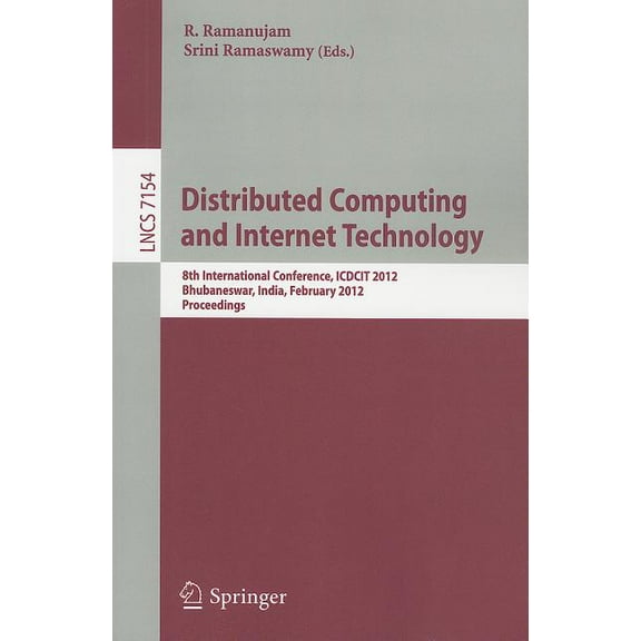 Distributed Computing and Internet Technology: 8th International Conference, ICDCIT 2012, Bhubaneswar, India, February 2, (Paperback)
