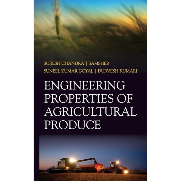 Engineering Properties of Agricultural Produce (Hardcover)