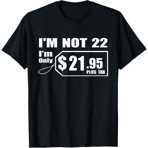 22 Year Old 22nd Birthday Gift for Boys Men Women Girls T-ShirtMen and women, Black T-shirt, size: Extra large S-4XL