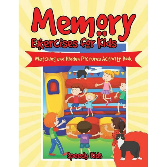 Memory Exercises for Kids: Matching and Hidden Pictures Activity Book, (Paperback)