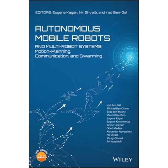 Pre-Owned Autonomous Mobile Robots and Multi-Robot Systems: Motion-Planning, Communication, and Swarming (Hardcover)