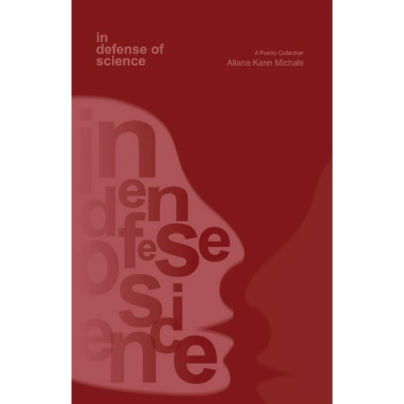 In Defense of Science : A Poetry Collection (Paperback)