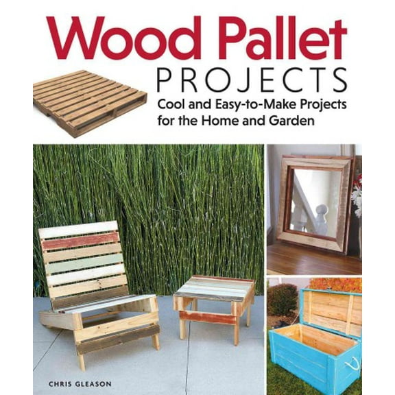 Pre-Owned Wood Pallet Projects: Cool and Easy-to-Make Projects for the Home and Garden (Fox Chapel Publishing) Learn How to Upcycle Pallets to Make One-of-a-Kind Furniture Paperback