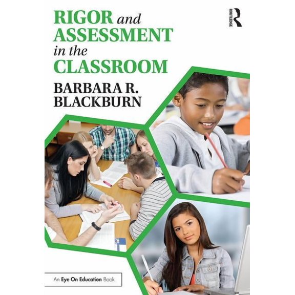 Rigor and Assessment in the Classroom, (Paperback)