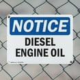 thumbnail image 5 of (2 Pack) Diesel Engine Oil OSHA Notice Sign 14 Inch X 10 Inch Indoor / Outdoor Rust-Free Aluminum Metal Signs for Workplace, Workshop, and Construction Site, Made in the USA, 5 of 8