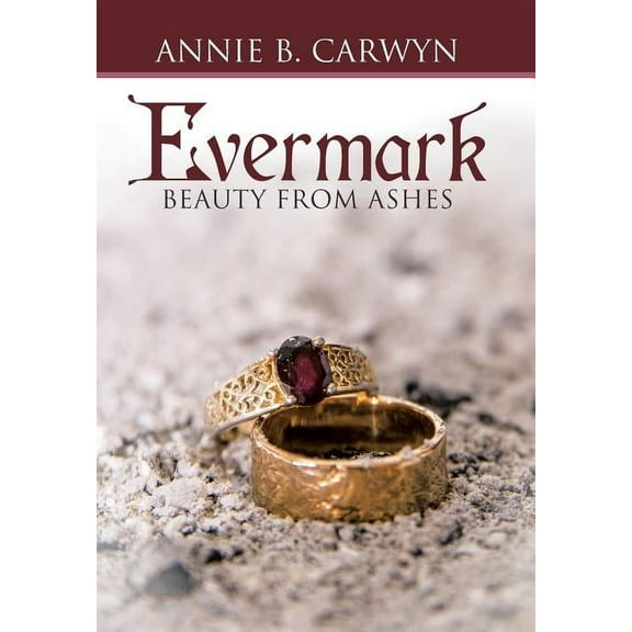 Evermark : Beauty from Ashes (Hardcover)