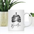 thumbnail image 2 of CTDream Funny Self Isolation Social Distancing 11oz. Ceramic Coffee Tea Mug Gift, Breathe, Lungs Graphic, 1-Pack, Birthday Christmas Stay at Home Gift Ideas, 2 of 7