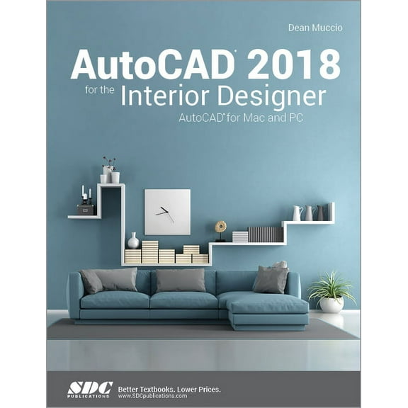 AutoCAD 2018 for the Interior Designer (Paperback)