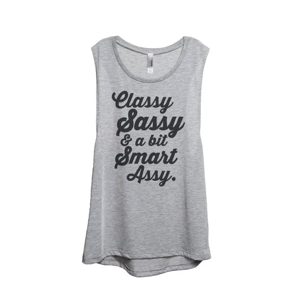 Thread Tank Designs - Class Sassy A Bit Smart Assy Women's Sleeveless Muscle Tank Top Tee