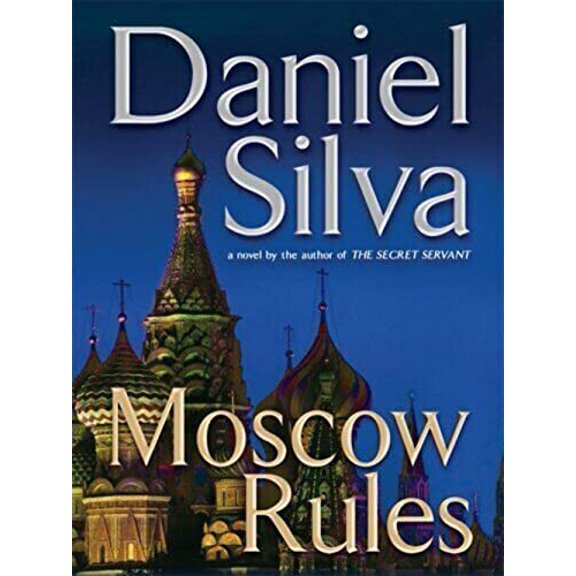 Pre-Owned Moscow Rules (Gabriel Allon, 8), 9780399155017, 0399155015, Hardcover, First Edition edition