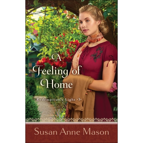 Redemption's Light A Feeling of Home, (Paperback)