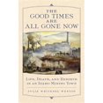 thumbnail image 1 of Pre-Owned The Good Times Are All Gone Now: Life, Death, and Rebirth in an Idaho Mining Town (Paperback) 0806140755 9780806140759, 1 of 1