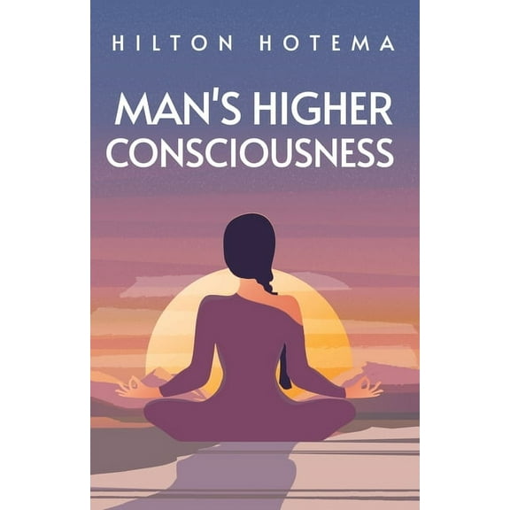 Man's Higher Consciousness, (Paperback)