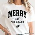 thumbnail image 2 of Merry and Pregnant T‑Shirt, Baby Announcement Christmas Tee for New Mom, 2 of 10