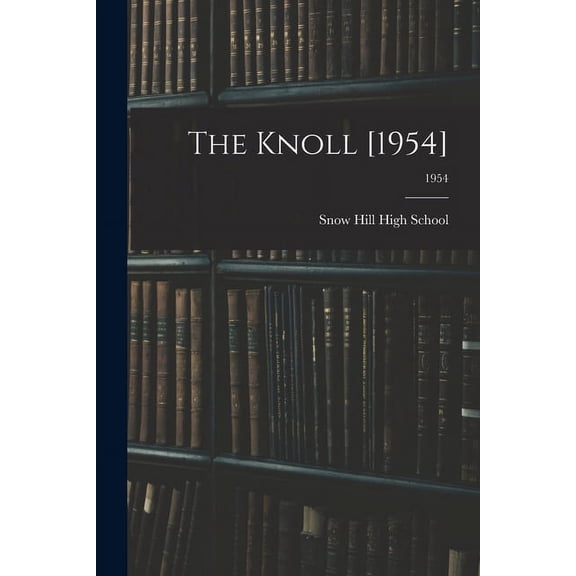 The Knoll [1954]; 1954, (Paperback)