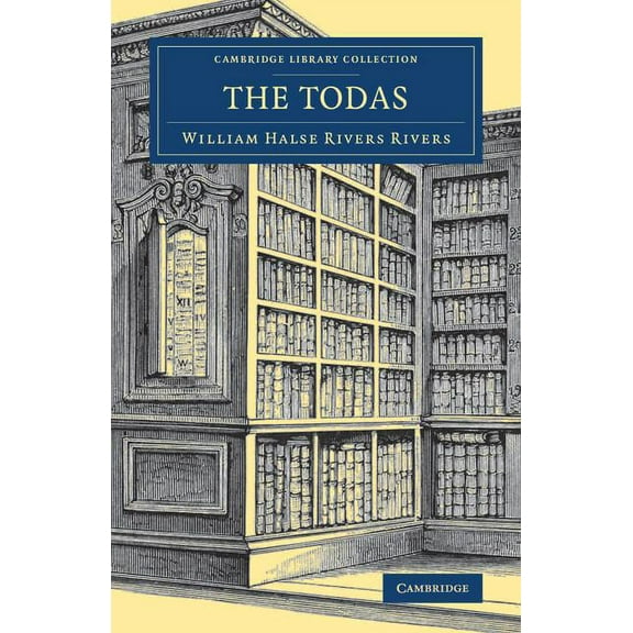 Cambridge Library Collection - Anthropol The Todas, (Paperback)