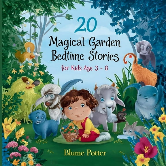 Bedtime Stories for Kids Age 3 to 8 Seri 20 Magical Garden Bedtime Stories For Kids Age 3 - 8, Book 8, (Paperback)