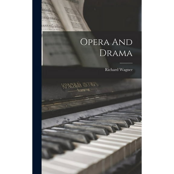 Opera And Drama (Hardcover)