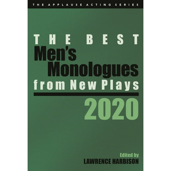 The Best Men's Monologues from New Plays, 2020, (Paperback)
