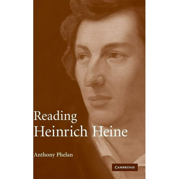 Cambridge Studies in German Reading Heinrich Heine, (Hardcover)