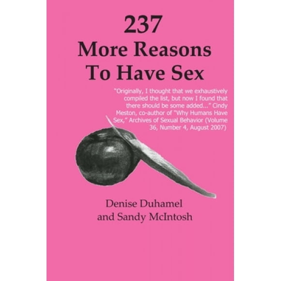 237 More Reasons To Have Sex