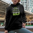 thumbnail image 2 of Funny Sorry If I Look Interested, I Was Thinking About Golf Quote, Golf Player, Golfing or Golfer Themed Merch Gift, Black Hooded Sweatshirt or Hoodie, Large, 2 of 5