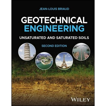 Geotechnical Engineering: Unsaturated and Saturated Soils (Hardcover)