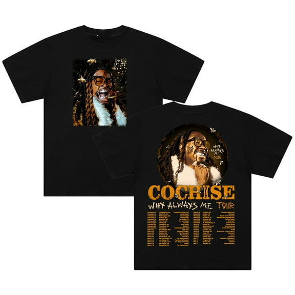 Cochise Why Always Me Tour 2025 T-shirt Crewneck Short Sleeve Cotton Tee Women Men Streetwear Tops