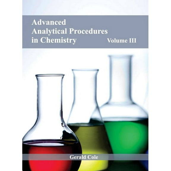 Advanced Analytical Procedures in Chemistry: Volume III, (Hardcover)