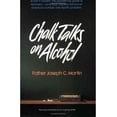 thumbnail image 1 of Chalk Talks on Alcool, Livre de Poche de Joseph C. Martin, 1 of 1