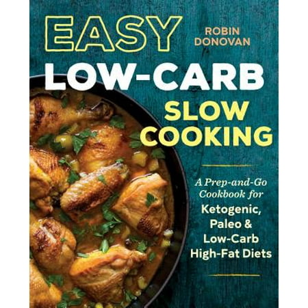 Easy Low Carb Slow Cooking