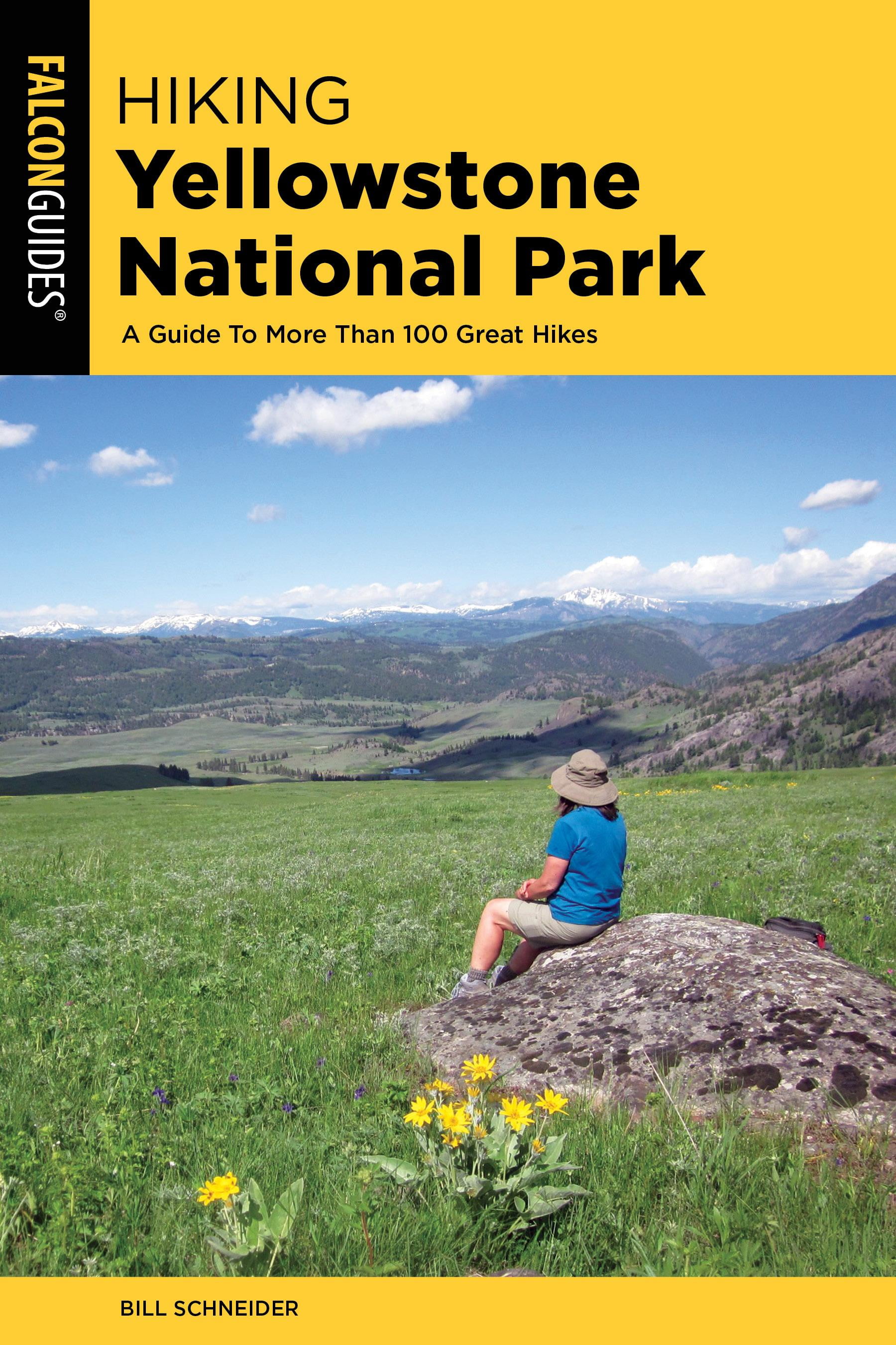 Regional Hiking Hiking Yellowstone National Park A Guide to More