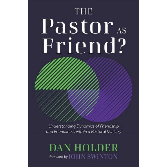 The Pastor as Friend?, (Hardcover)