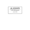 thumbnail image 1 of Al Jolson: A Bio-Bibliography (Bio-Bibliographies in the Performing Arts), 1 of 2