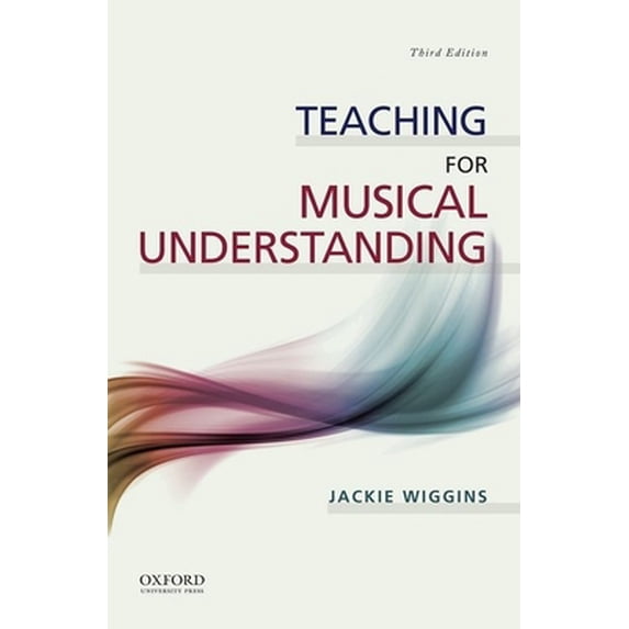 Pre-Owned Teaching for Musical Understanding (Paperback) 0199371733 9780199371730