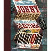 Pre-Owned Jonny Hannah: Greetings from Darktown: An Illustrator's Miscellany (Hardcover 9781858946191) by Jonny Hannah, Philip Hoare, Peter Chrisp