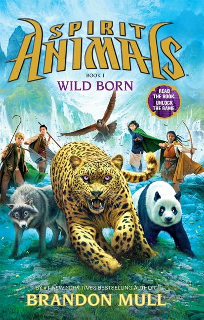 Spirit Animals: Spirit Animals: Book 1: Wild Born - Library Edition (Series  #01) (Hardcover) 