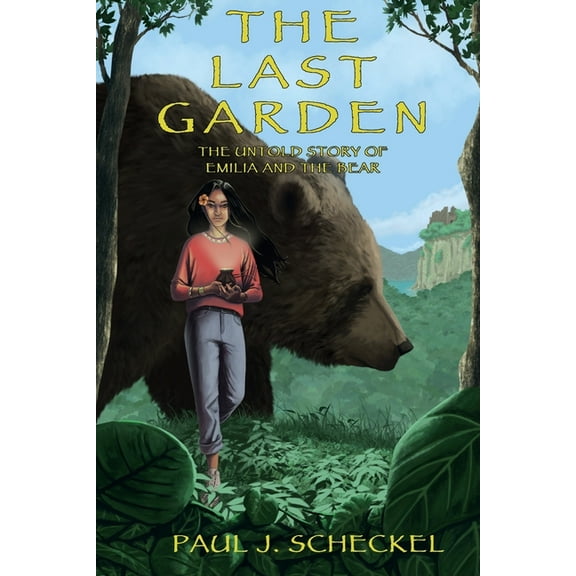 The Last Garden: The Untold Story of Emilia and The Bear, (Paperback)